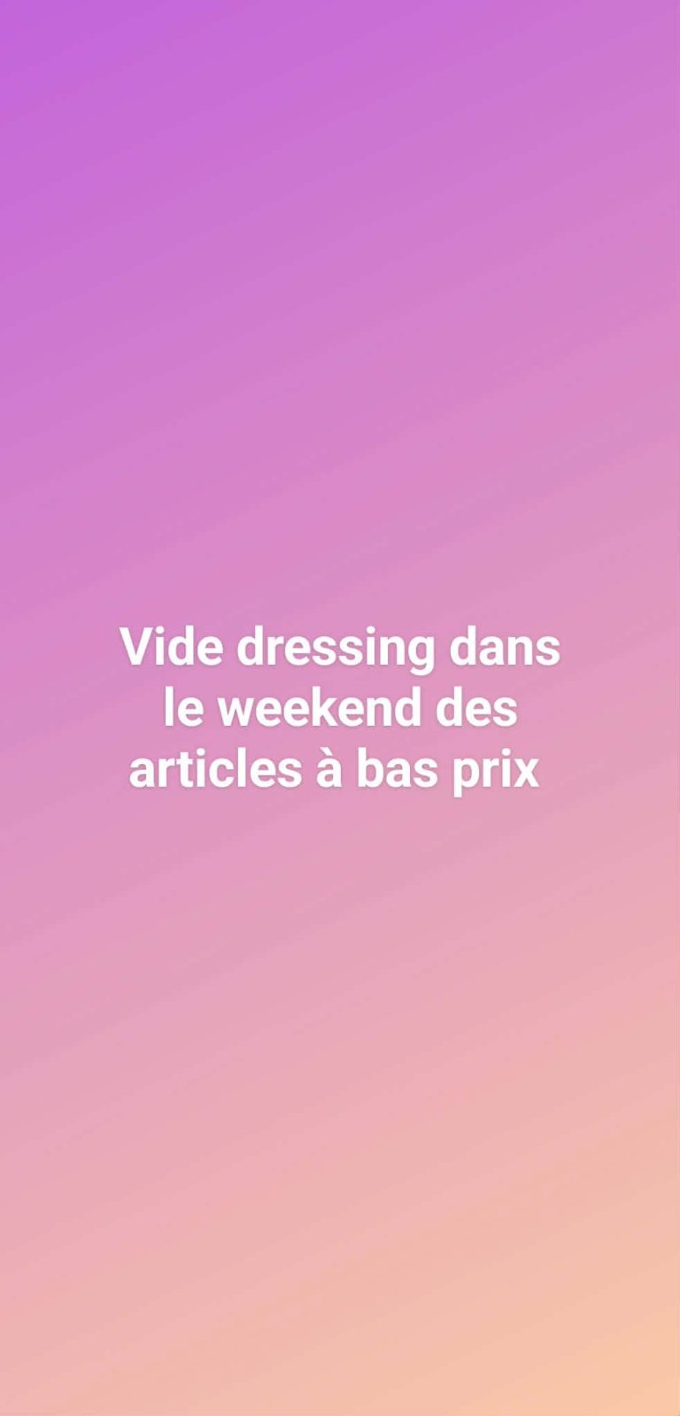 Vide dressing dans le weekend 