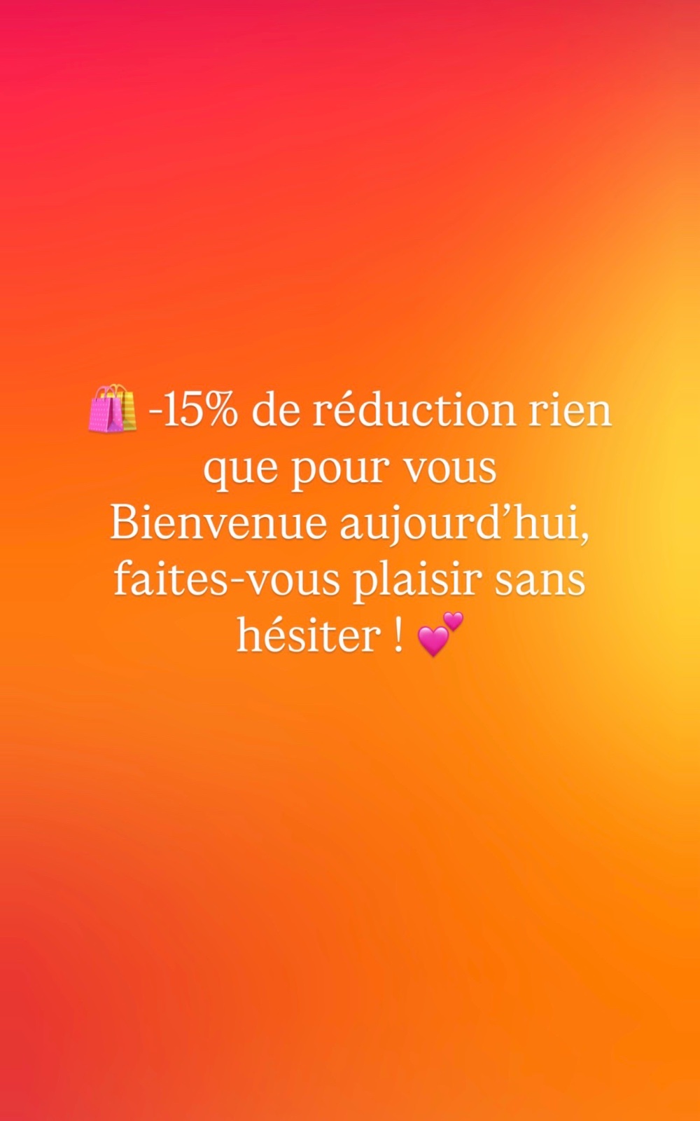 🛍️ -15% de réduction rien que pour vous bienvenue 