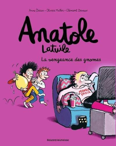 Anatole latuile : la vengeance des gnomes.