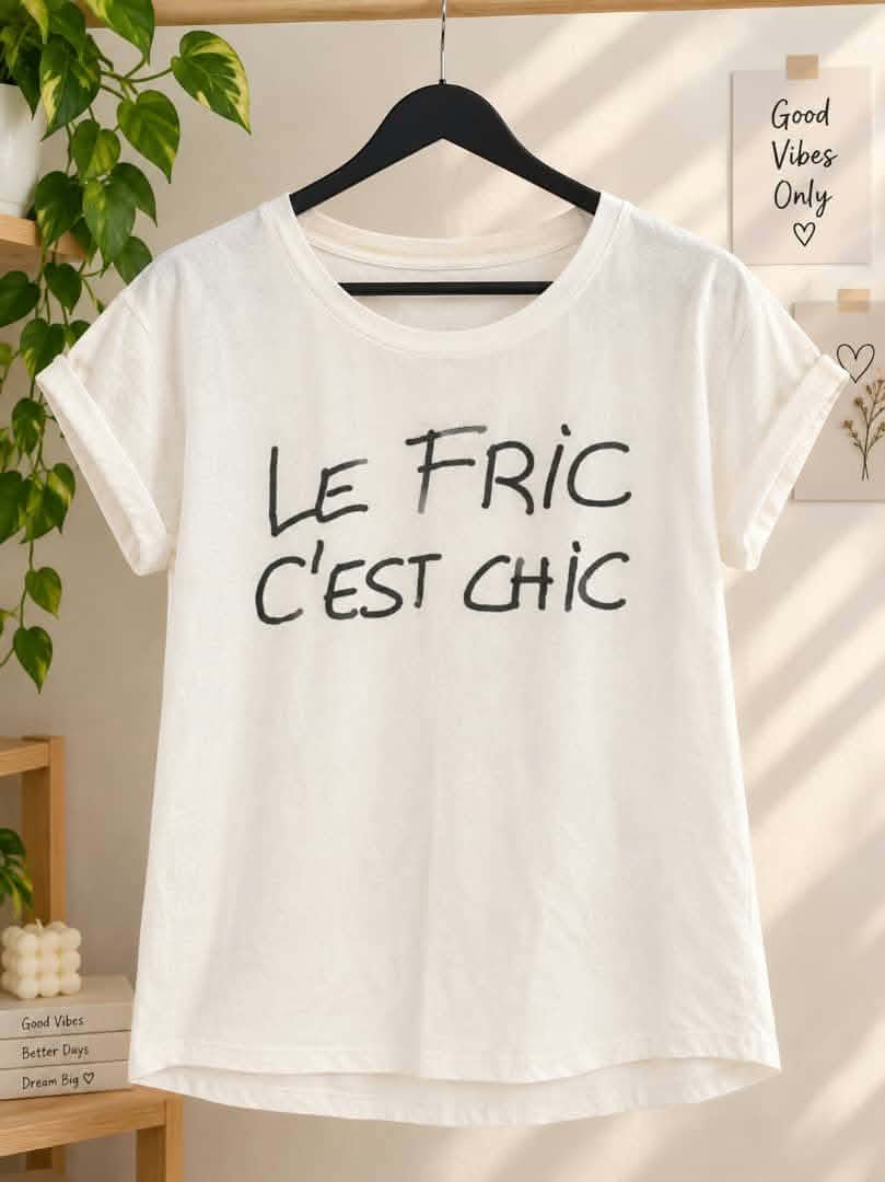 T-shirt femme blanc « Le Fric C’est Chic »