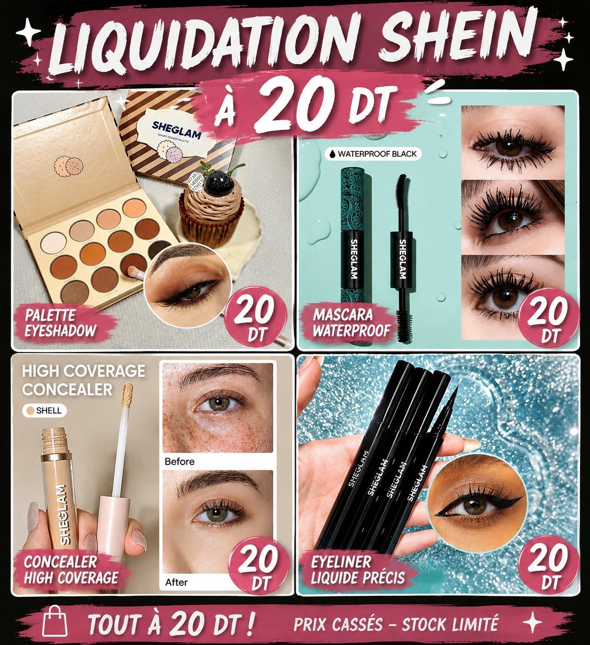 🔥 LIQUIDATION SHEGLAM 🔥 ✨ Tout à 20 DT seulement ! ✨