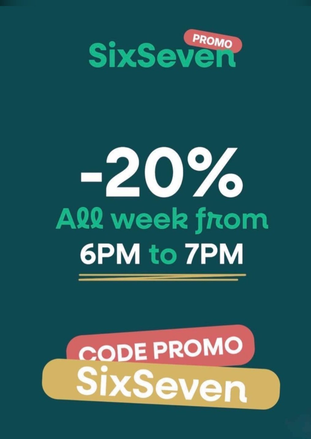 Promo 20% Toute la semaine de 18h à 19h