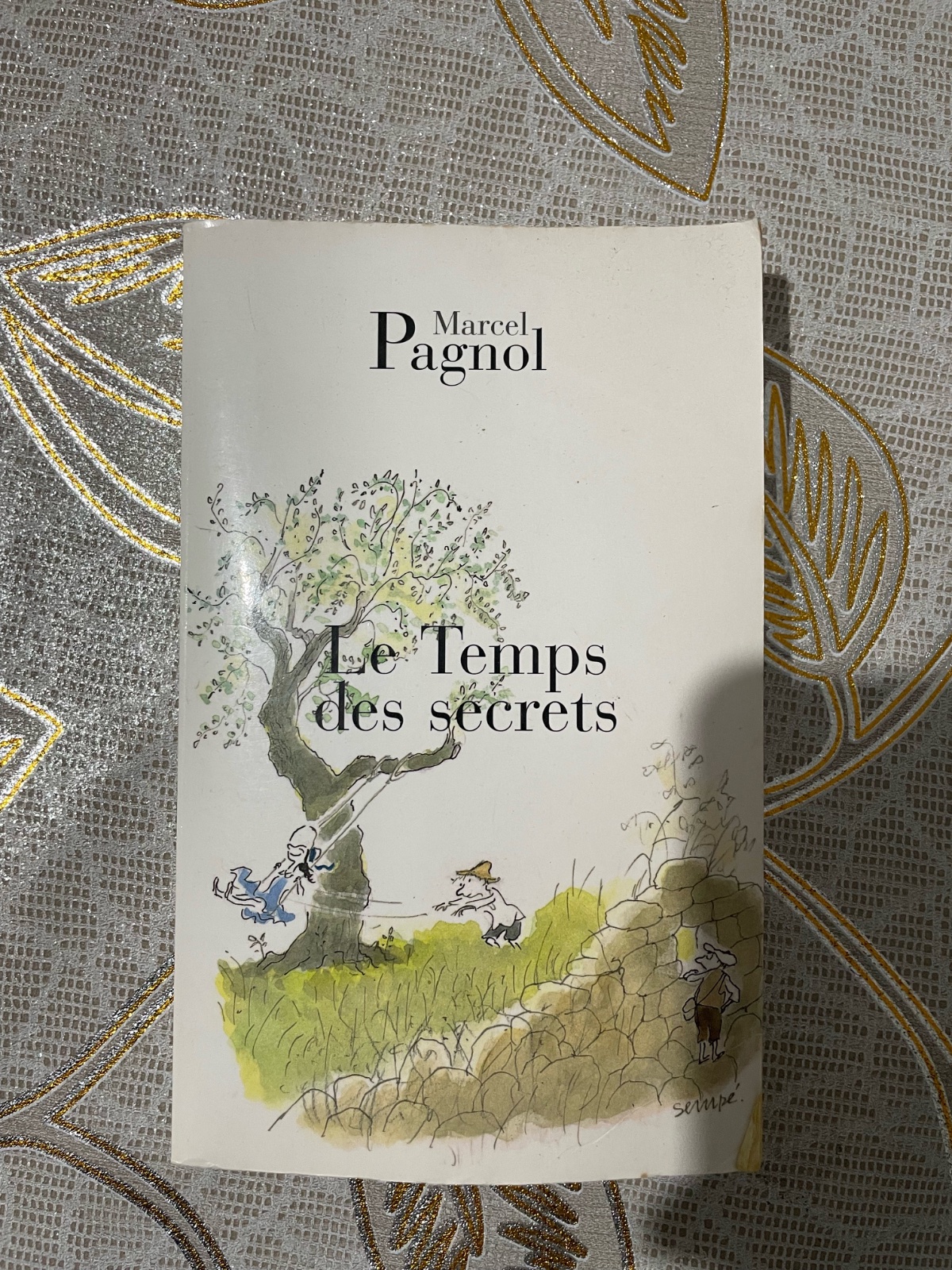 Le Temps des secrets - Marcel Pagnol
