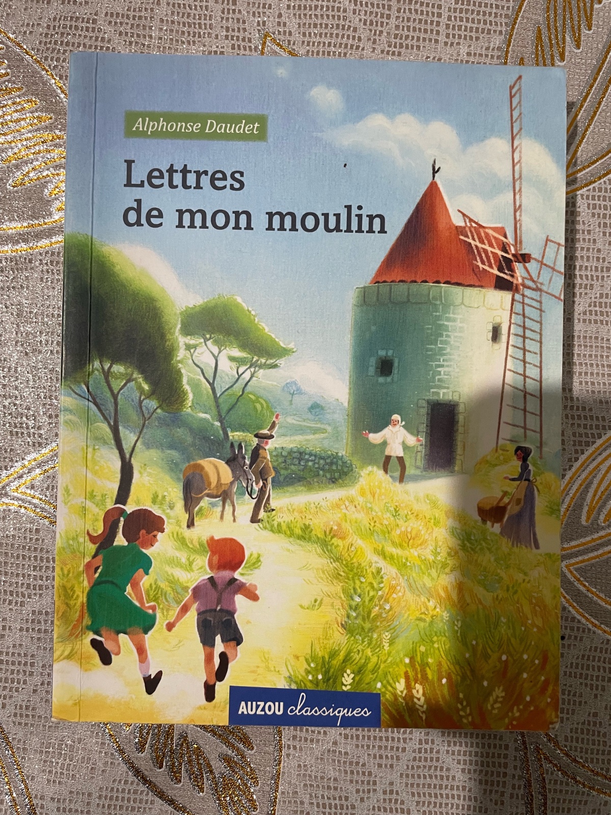 Lettres de mon moulin - Alphonse Daudet (Auzou Classiques)