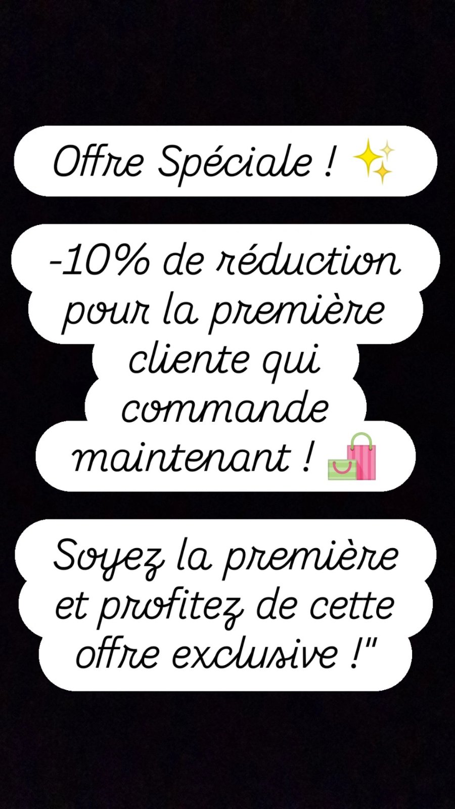 Offre Spéciale ! ✨  -10% de réduction pour la première cliente qui commande maintenant ! 🛍️  Soyez la première et profitez de cette offre exclusive !