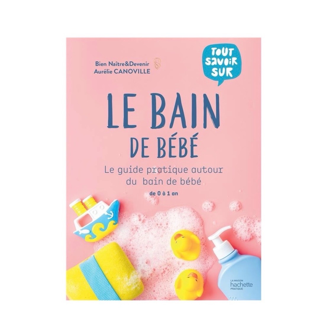 Livre: Le Bain de bébé (0-1 an)