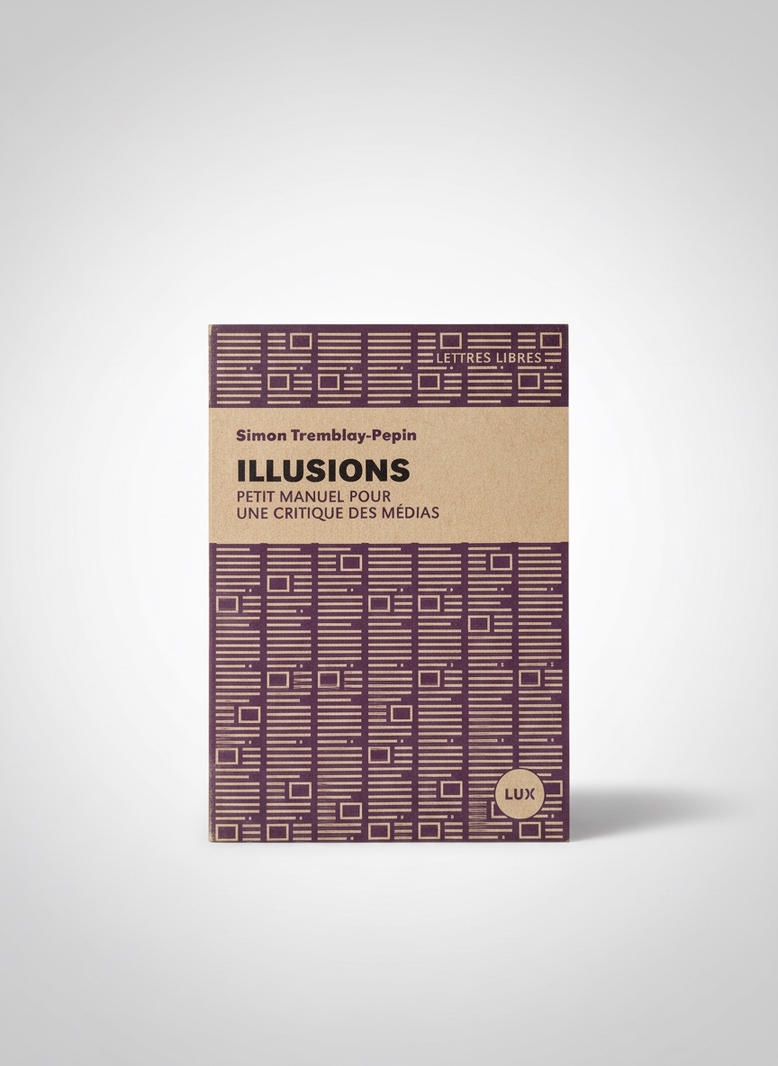 📚 Illusions: Petit manuel pour une critique des médias