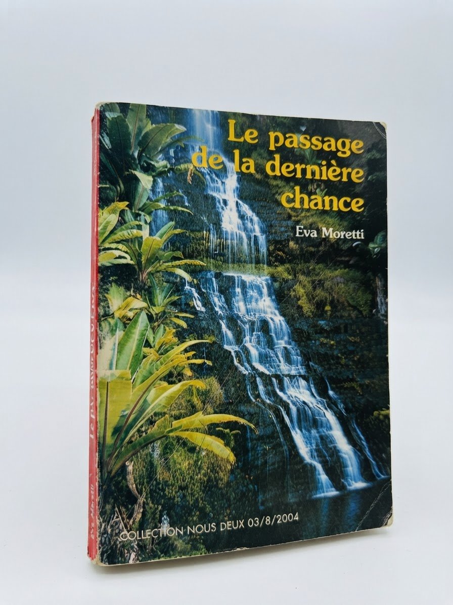Livre Romance - Le passage de la dernière chance - Eva Moretti - Collection Nous Deux