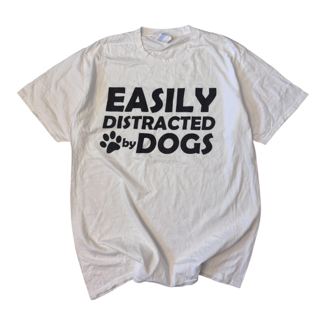 White T-Shirt -Easily Distracted By Dogs-