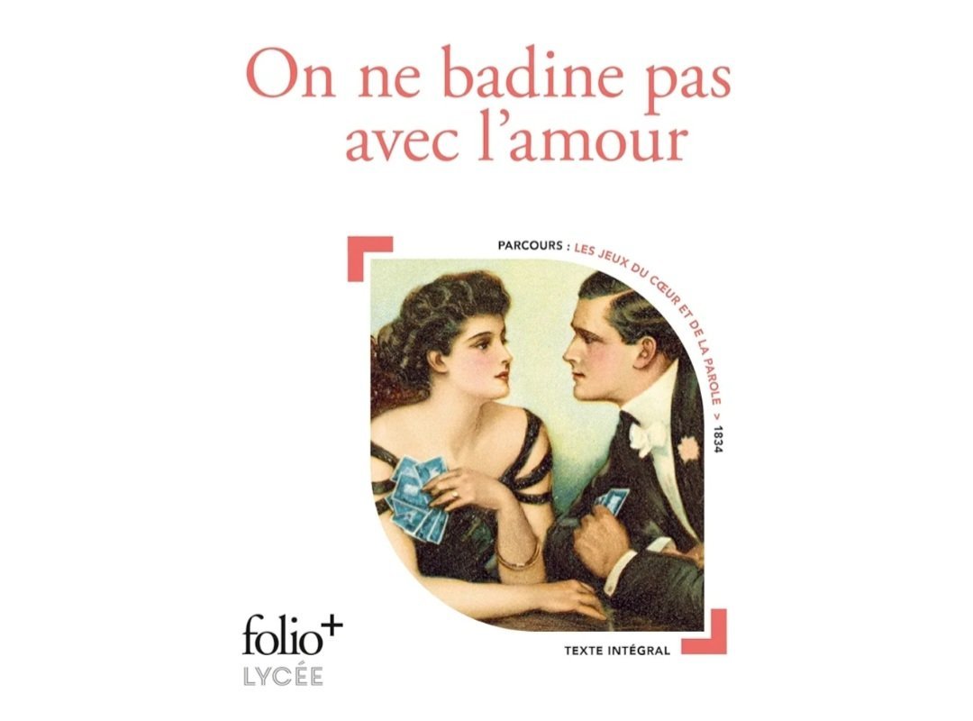 Livre théâtral " On ne badine pas avec l'amour "