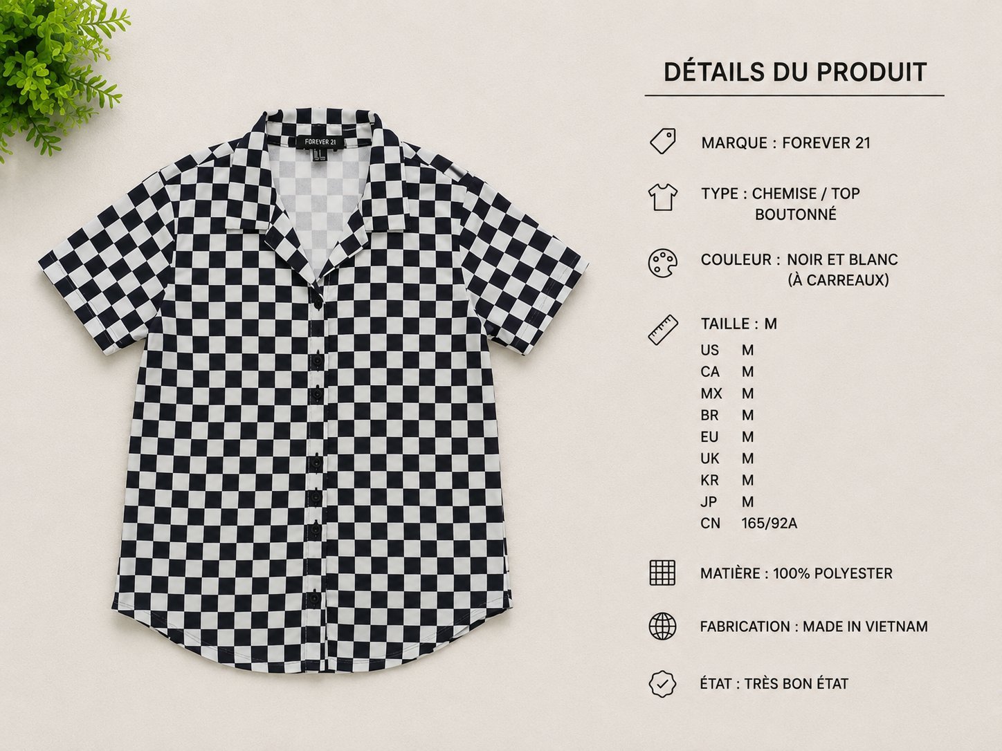 👕 Chemise Forever 21 à carreaux – Noir & Blanc – Taille M Marque : Forever 21 Taille : M Couleur : Noir & Blanc Motif : Carreaux Manches : Courtes Fermeture : Boutonnée Made in Vietnam État : Bon état