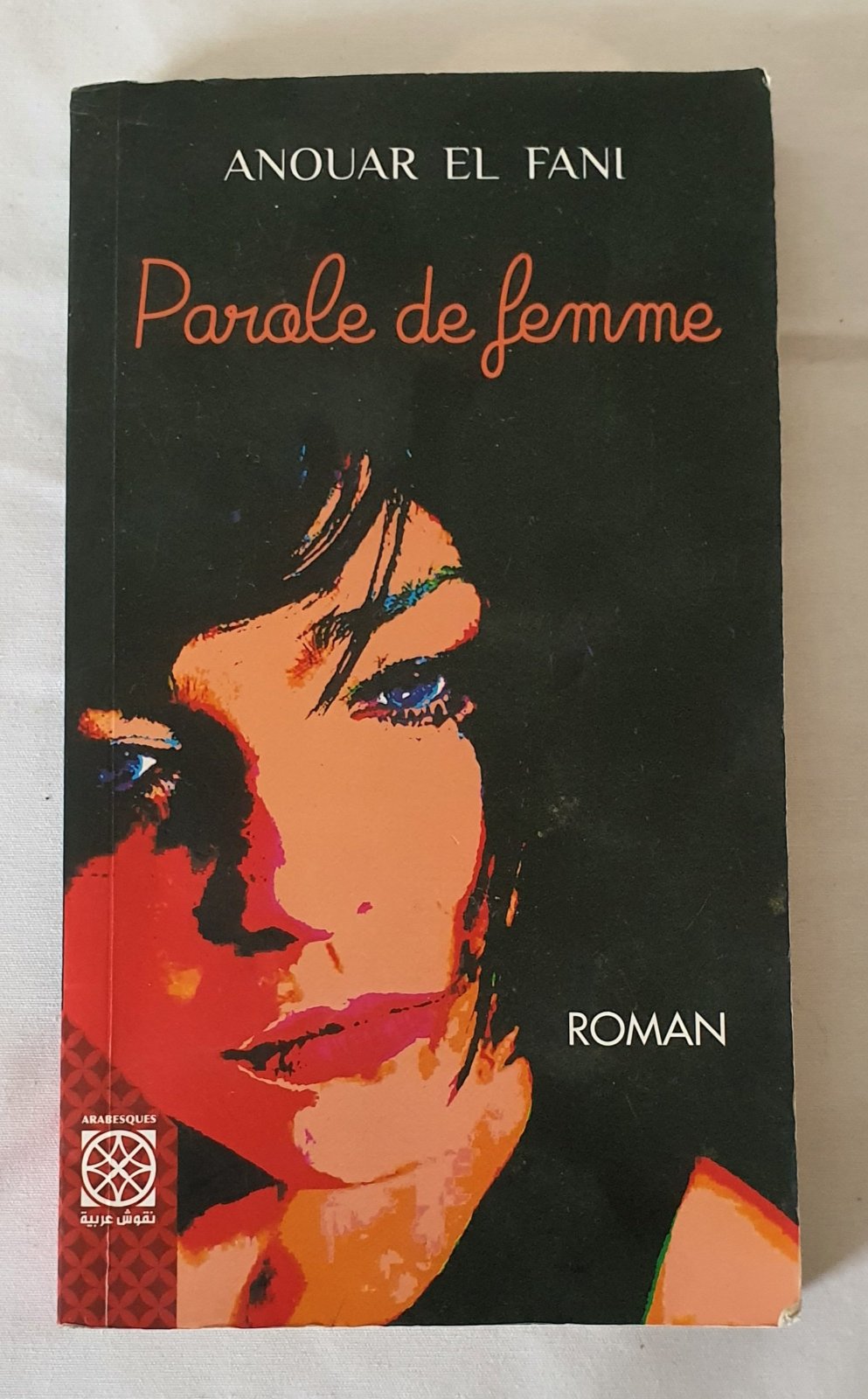 ❤️ Parole de femme – Anouar El Fani