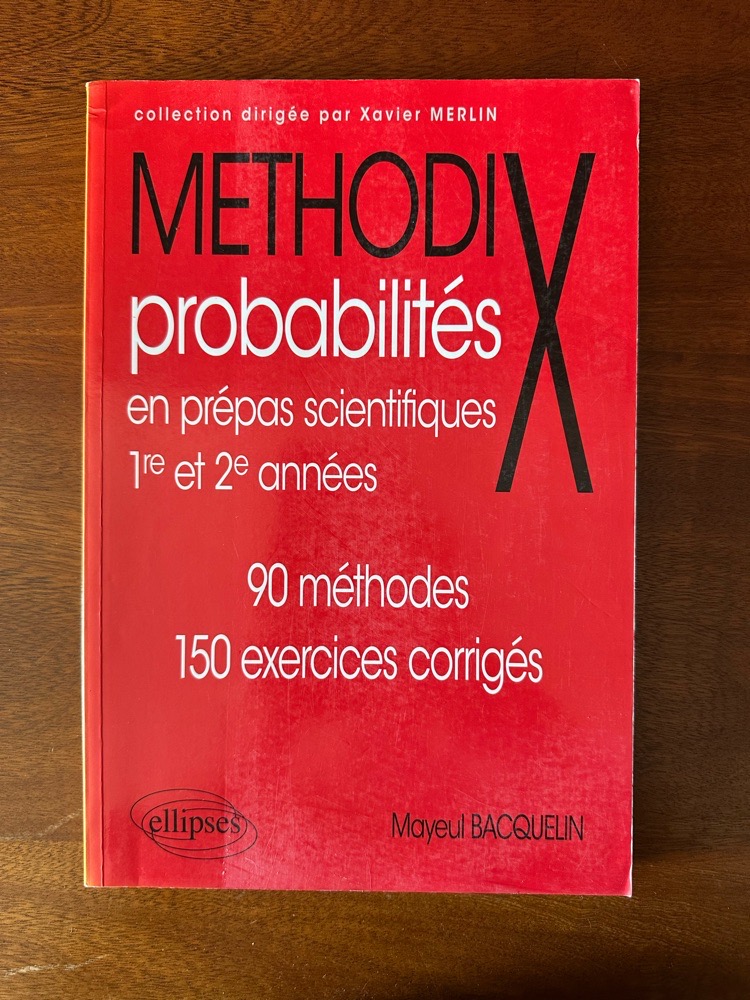 Methodix probabilités (Xavier Merlin)